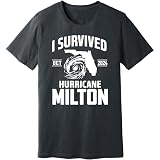 I Survived Hurricane Milton T-Shirt - Florida Tropical Storm Tee, Stay Strong, October 2024, Short Sleeve