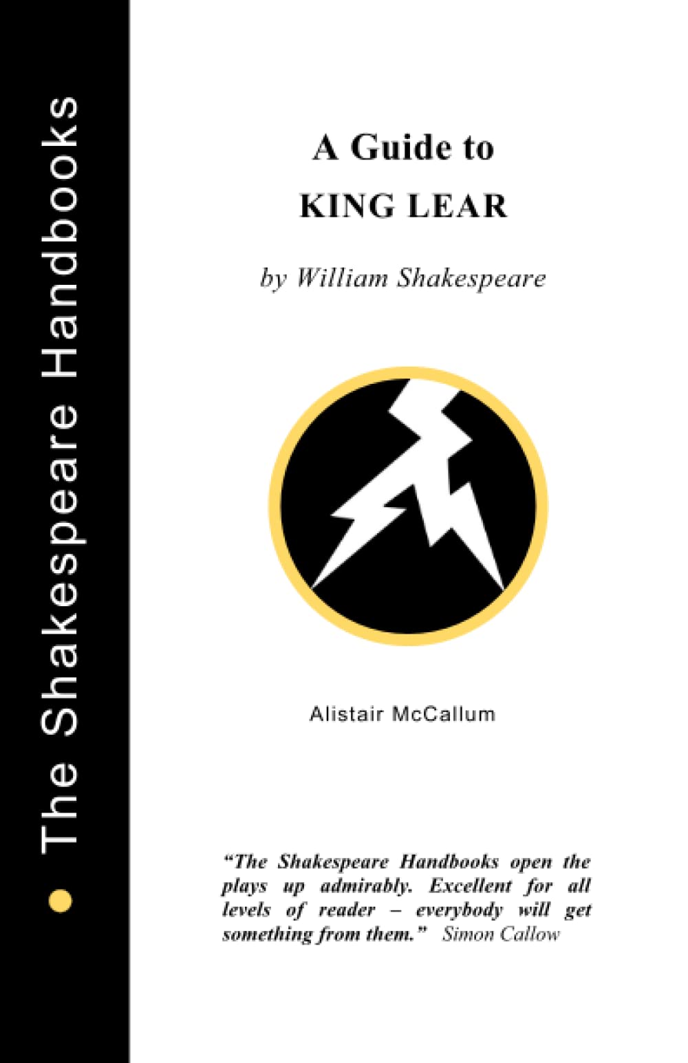 A Guide to King Lear: 10 (The Shakespeare Handbooks)