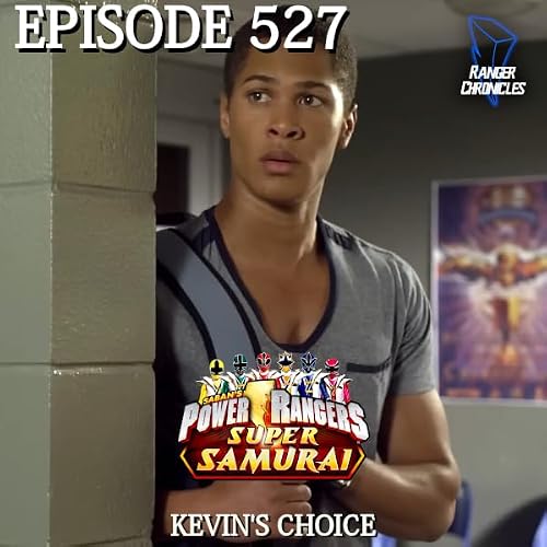 Ranger Chronicles Episode 527 &mdash; PRSS: &ldquo;Kevin&rsquo;s Choice&rdquo;