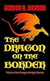 The Dragon on the Border (The Dragon Knight Series Book 3)