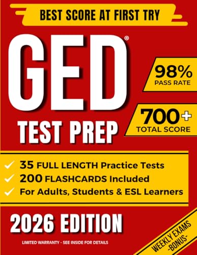 GED TEST PREP: The Complete Study Guide to Master All GED Subjects and Achieve Your Best Score | Includes 10 Full-Length Practice Tests + EXTRA Weekly Exams | Ideal for Adults, Students & ESL Learners