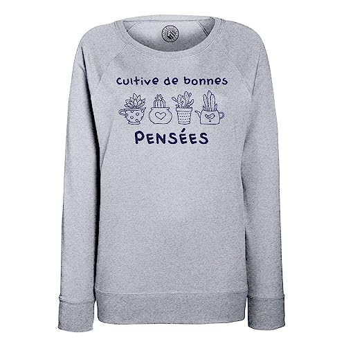 Sweatshirt Femme Cultive de Bonnes Pensées pull chaud confortable pour jardiner