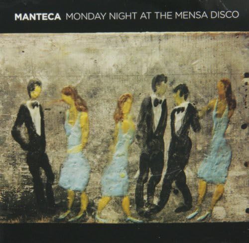Monday Night at the Mensa [Audio CD] Manteca