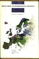Modern Europe: An anthropological perspective (Goodyear regional anthropology series) 0876205821 Book Cover