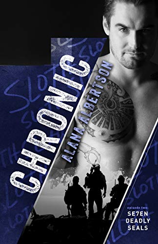 Chronic (Seven Deadly SEALs Book 2)