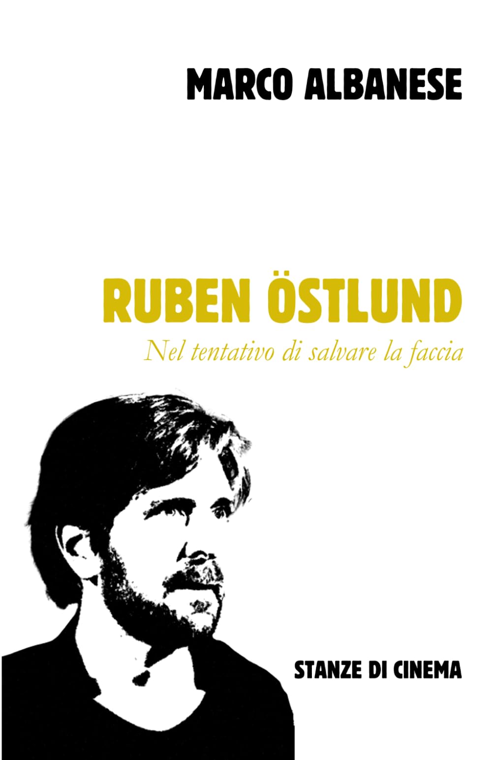 Ruben Östlund: Nel tentativo di salvare la faccia