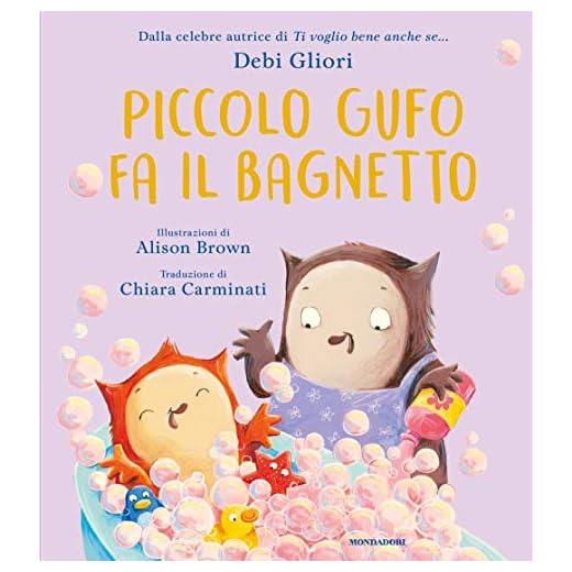 Piccolo Gufo fa il bagnetto. Ediz. a colori