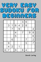 Very Easy Sudoku for Beginners: 200 Puzzles 1518806066 Book Cover