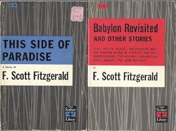 Paperback 1) This Side Of Paradise and 2) Babylon Revisited And Other Stories (2 Volumes) by F. Scott Fitzgerald - Scribners Pub. Book