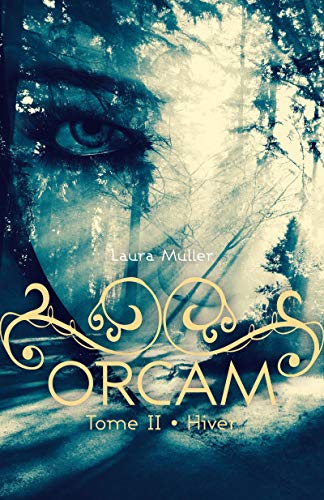 Télécharger Orcam - Tome 2 : Hiver PDF