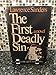 The First Deadly Sin