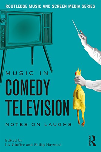 Livre Music in Comedy Television, l'excellence éditoriale signée Routledge