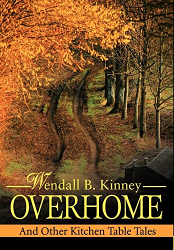 Overhome: And Other Kitchen Table Tales