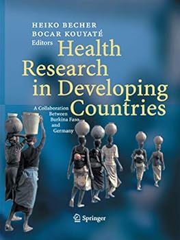 Paperback Health Research in Developing Countries: A Collaboration Between Burkina Faso and Germany Book