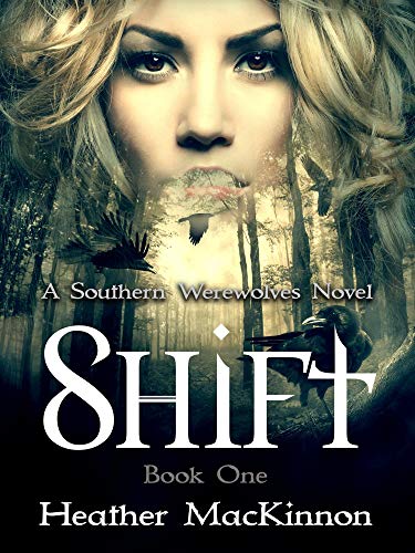 Télécharger Shift (Southern Werewolves Book 1) (English Edition) livre En ligne