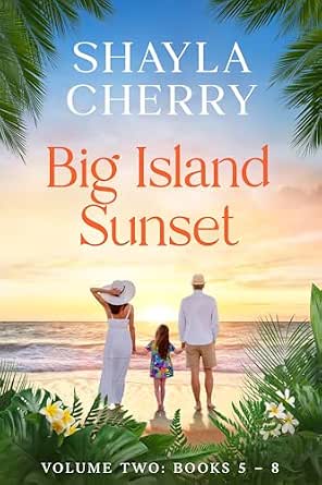 Big Island Sunset: Volume Two, Books 5-8