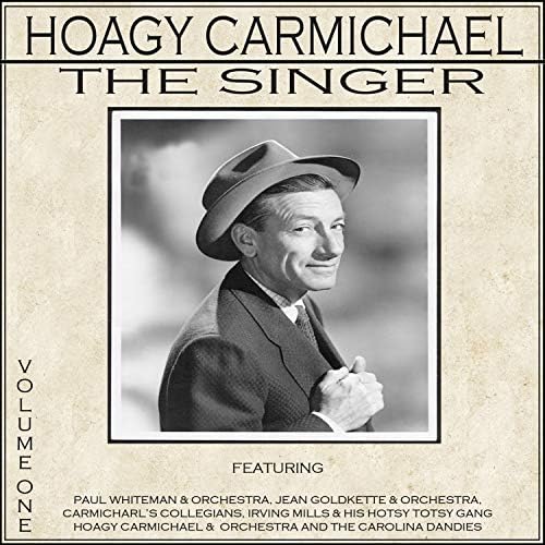 Amazon Music ホーギー・カーマイケルのHoagy Carmichael, Vol. 1 Amazon.co.jp
