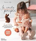  Je couds pour ma fille et sa poupée: 20 modeles de taille 2 4 6 ans avec leur declinaison pour poupees de 36 cm