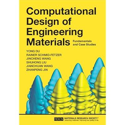 Computational Design of Engineering Materials: Fundamentals and Case Studies