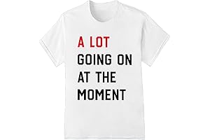 A Lot Going On Right Now Shirt Taylor Swift