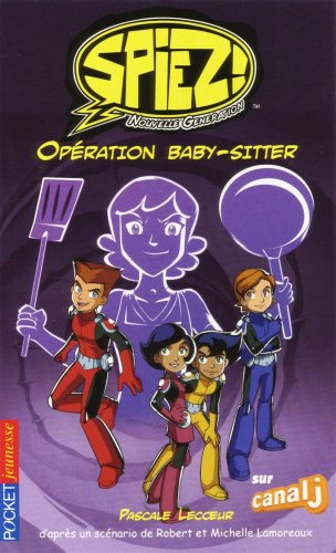 Télécharger SPIEZ T3 OPERATION BABY-SITTER Livre eBook France