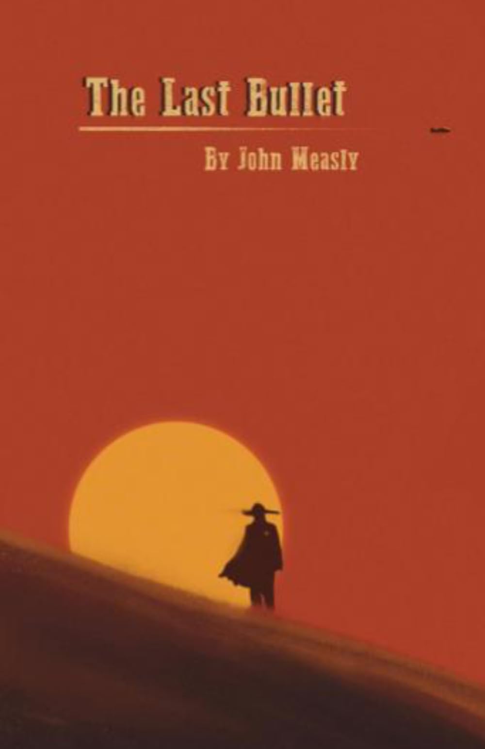 The Last Bullet