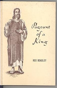 Hardcover Pageant of a King: A story of the Christ Book