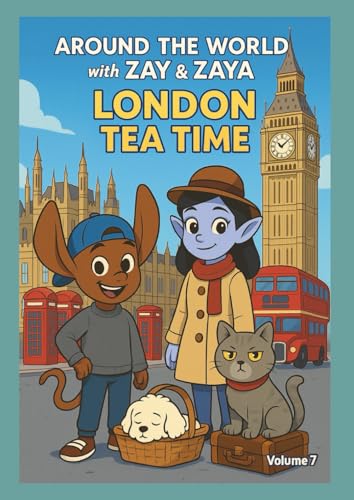 London Tea Time (Around the World with Zay & Zaya)