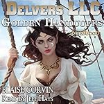 Cover of Delvers LLC: Golden Handcuffs
