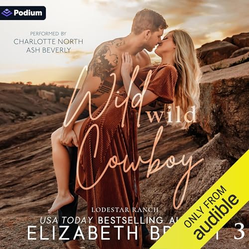 Wild, Wild Cowboy Audiolibro Por Elizabeth Bright arte de portada