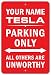 Funny HAHA USA Tesla Parking Only Unworthy Tesla Club Promotional Parking Sign - Aluminum 7.75 x 11.75