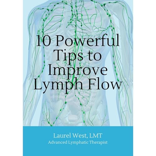 10 Powerful Tips to Improve Lymph Flow by Laurel West episode artwork