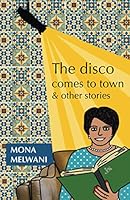The Disco Comes To Town: and other stories 9383465174 Book Cover