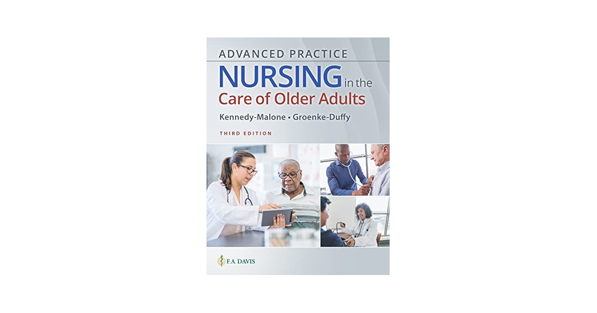 Advanced Practice Nursing in the Care of Older Adults