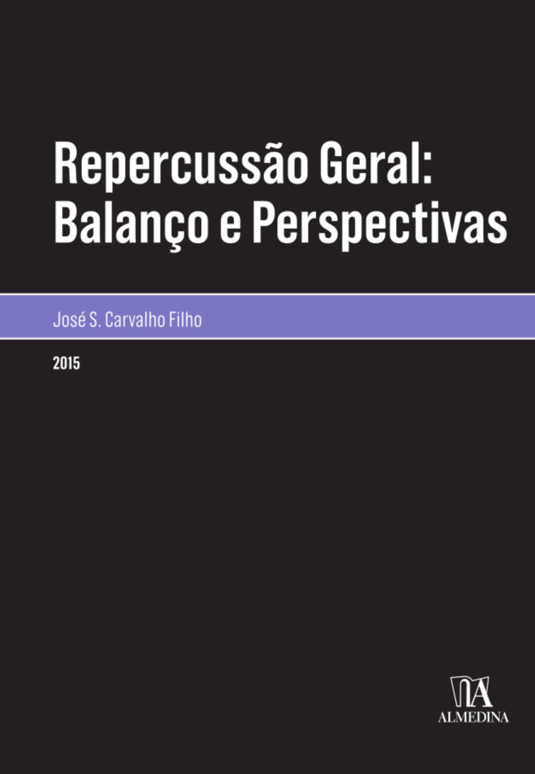 Capa de Repercussão Geral: Balanço e Perspectivas (Monografias)