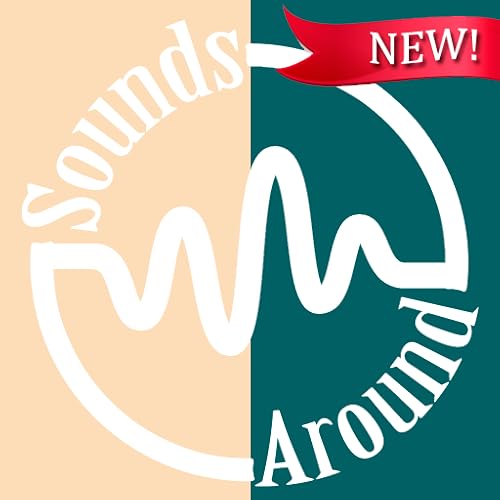 Sounds Around: Relaxing and Stress Relief Sounds
