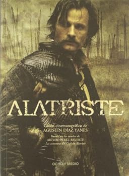 Paperback Alatriste: Guión cinematográfico de la película (Spanish Edition) [Spanish] Book