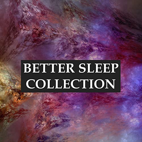 Amazon Music Sleep Music Therapy, Sleep Time Consort, Sleep Like a BabyのBetter Sleep