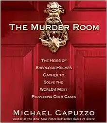 The Murder Room: The Heirs of Sherlock Holmes Gather to Solve the World's Most Perplexing Cold Cases book cover