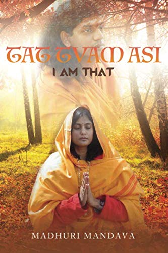 TAT TVAM ASI: I AM THAT