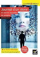 Journal d’un clone et autres nouvelles du progrès 240105281X Book Cover