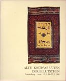 belutschistan  Alte Knüpfarbeiten der Belutschen