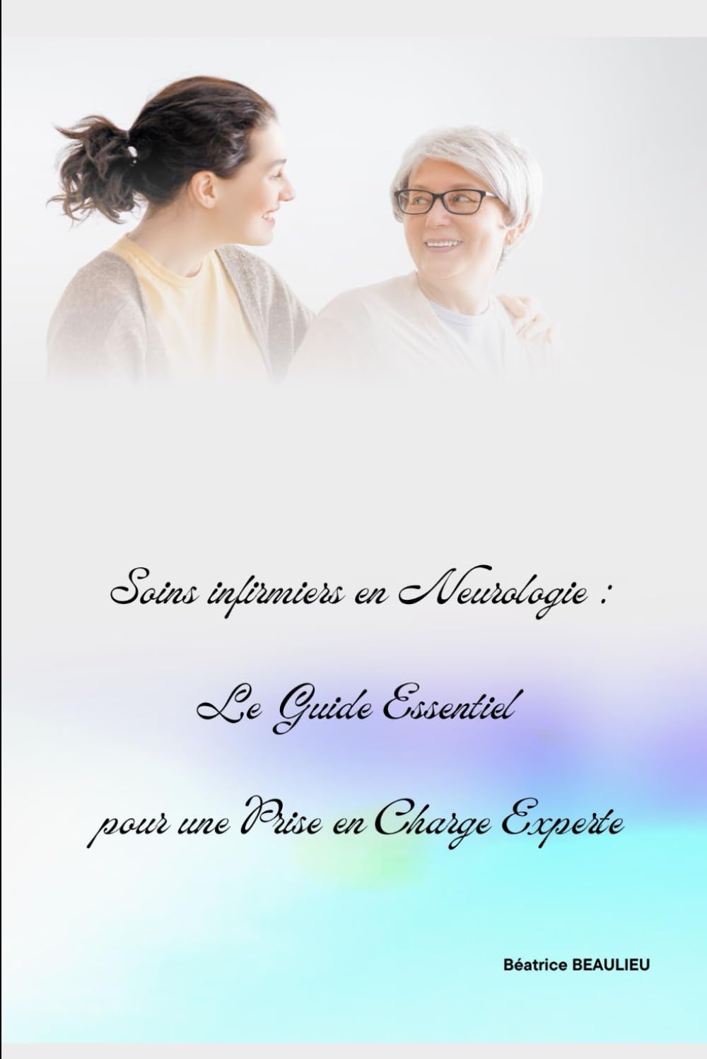 Soins infirmiers en Neurologie : Le Guide Essentiel pour une Prise en Charge Experte