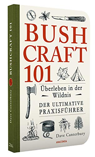 Bushcraft 101 - Überleben in der Wildnis / Der ultimative Survival Praxisführer: Überlebenstechniken, Extremsituationen, Outdoor Taschenbuch – 7. Juni 2017 - Image 3