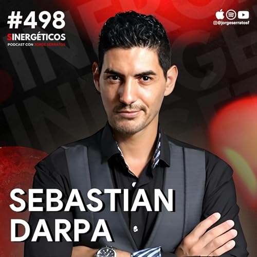 C&oacute;mo salir del vac&iacute;o existencial y ser feliz | Sebastian Darpa | #498 SINERG&Eacute;TICOS