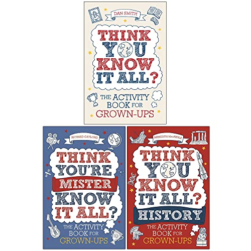 Know It All Quiz Books Collection 3 Books Set (Think You Know It All?, Think You'Re Mister Know-It-All?, Think You Know It All? History)