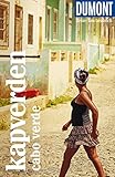 DuMont Reise-Taschenbuch Kapverden. Cabo Verde: Reiseführer plus Reisekarte. Mit individuellen Autorentipps und vielen Touren. - Oliver Breda, Susanne Lipps 