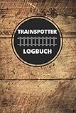  Trainspotter Logbuch: für Eisenbahnfreunde zum selber ausfüllen - Notizbuch für Eisenbahnbeobachtungen - für 200 Einträge im praktischen A5 Format