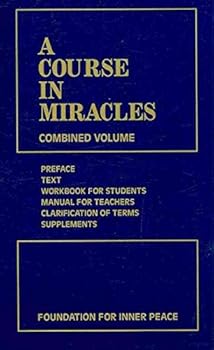 (A Course in Miracles: Combined Volume) [By: Foundation for Inner Peace] [Sep, 2007]