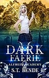 Dark Faerie: Alfheim Academy: Book Two